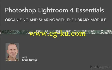 Lightroom 4 Essentials: 01 Organizing and Sharing with the Library Module的图片1