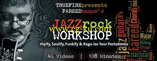 Truefire – Fareed Haque’s Jazz-Rock Workshop的图片1