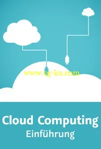 Cloud Computing – Einführung Technische und rechtliche Grundlagen, Dienste, Anwendungen的图片2