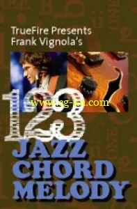 Truefire – Frank Vignola’s 1-2-3 Jazz Chord Melody (2014)的图片1