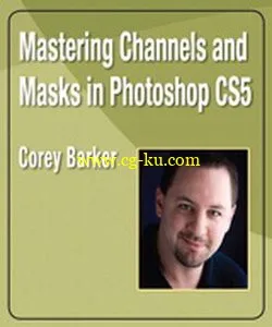 Peachpit Press – Mastering Channels and Masks in Photoshop CS5的图片2