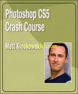 Peachpit Press – Photoshop CS5 Crash Course的图片2