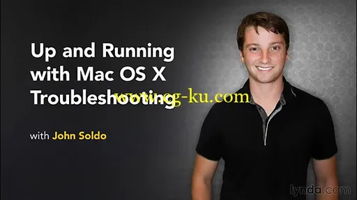 Lynda – Up and Running with Mac OS X Troubleshooting的图片1