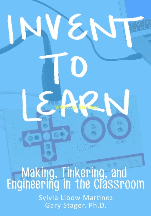 Invent To Learn: Making, Tinkering, and Engineering-P2P的图片1