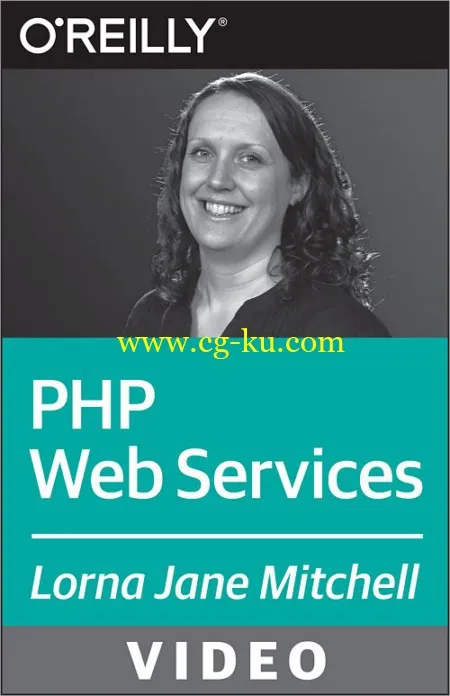 Oreilly – PHP Web Services – Working With APIs and PHP的图片1