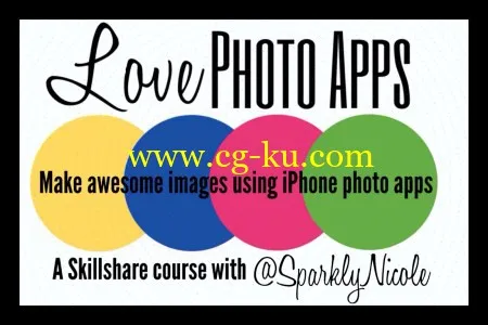 Love Photo Apps: Make Awesome Images Using iPhone Photo Apps的图片2