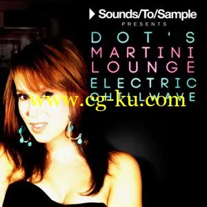 Sounds To Sample Presents Dots Martini Lounge Electric Chillwave (AiFF-MiDi-DAW) Presets的图片1