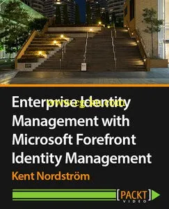 Enterprise Identity Management with Microsoft Forefront Identity Management的图片1