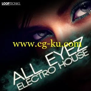 Looptroniks All Eyez Electro House (WAV-MiDi)的图片1