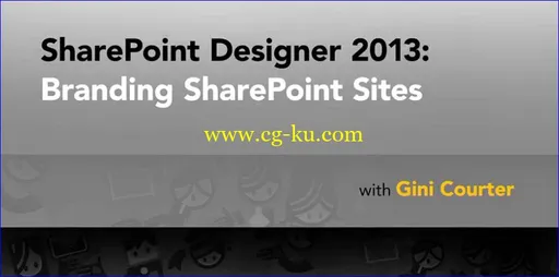 Lynda – SharePoint Designer 2013: Branding SharePoint Sites的图片1