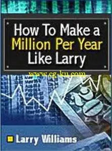 Larry Williams – How to Make a Million Like Larry的图片1