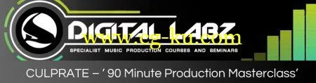 Digital Labz – Culprate 90 Minute Production Masterclass的图片1