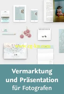 Vermarktung und Präsentation für Fotografen So positionieren Sie sich richtig!的图片2