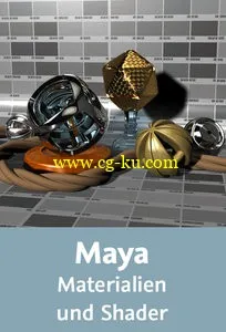 Autodesk Maya – Materialien und Shader Grundlagen der Oberflächenerstellung mit Praxisbeispielen的图片2