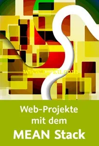 Web-Projekte mit dem MEAN Stack Moderne JavaSript-Programmierung mit MongoDB, Express, AngularJS und Node.js的图片2