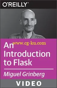 Oreilly – An Introduction to Flask – First Steps in Web Development with Python的图片2