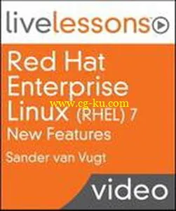 LiveLessons – Red Hat Enterprise Linux (RHEL) 7的图片2