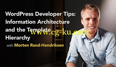 Lynda – WordPress Developer Tips: Information Architecture and the Template Hierarchy的图片1