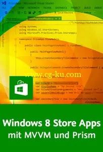 Windows 8 Store Apps mit MVVM und Prism XAML-Entwurfsmuster, Bootstrapping, Navigation, Messaging的图片2