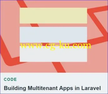 Tutsplus – Building Multitenant Apps in Laravel的图片1