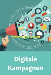 Digitale Kampagnen Ziele, Konzepte, Marketing-Mix, SEO, Erfolgskontrolle的图片2