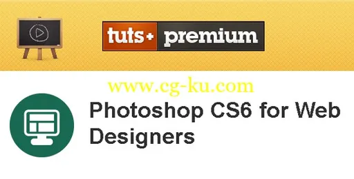 Tuts+ Premium – Photoshop CS6 for Web Designers的图片2