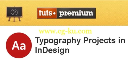 Tuts+ Premium – Typography Projects In InDesign的图片2