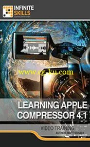 InfiniteSkills – Learning Apple Compressor 4.1的图片2