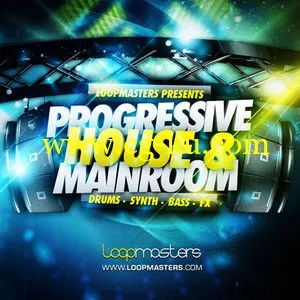 Loopmasters Progressive House and Mainroom MULTiFORMAT的图片1