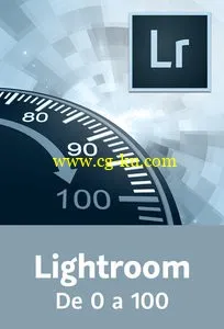 Lightroom. De 0 a 100的图片1