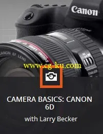 Kelbyone – Camera Basics: Canon 6D的图片1