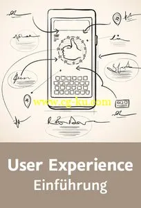 User Experience – Einführung Websites, Apps und Programme entwickeln, die ankommen的图片2