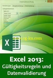 Excel 2013: Gültigkeitsregeln und Datenvalidierung Eingabefehler vermeiden的图片2