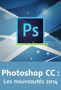 Photoshop CC : Les nouveautés 2014的图片1