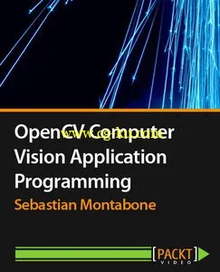 OpenCV Computer Vision Application Programming Video的图片1
