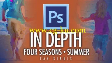 KelbyOne – Photoshop In Depth – Four Seasons: Summer的图片1