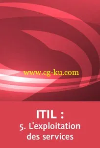 ITIL : 5. L’exploitation des services的图片1