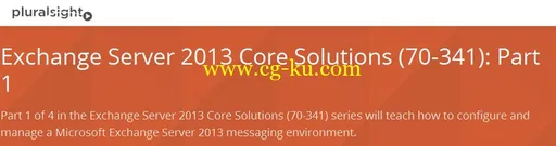 Exchange Server 2013 Core Solutions (70-341): Part 1的图片1