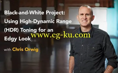 Lynda – Black-and-White Project: Using High-Dynamic Range (HDR) Toning for an Edgy Look with Chris Orwig的图片1