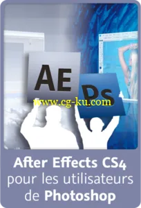 After Effects CS4 pour les utilisateurs de Photoshop的图片1