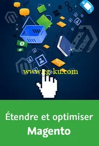 Étendre et optimiser Magento的图片1