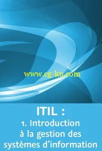 ITIL : 1. Introduction à la gestion des systèmes d’information的图片1