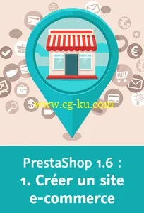 Les fondamentaux de PrestaShop 1.6 : 1. Créer un site e-commerce的图片1