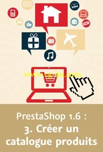 Les fondamentaux de PrestaShop 1.6 – 3. Créer un catalogue produits的图片1