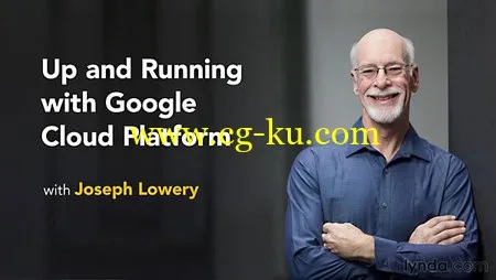 Lynda – Up and Running with Google Cloud Platform的图片2