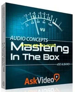 Ask Video – Audio Concepts 202: Mastering In The Box (2014)的图片1