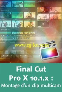 Final Cut Pro X 10.1.x : Montage d’un clip multicam的图片1