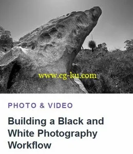 Building a Black and White Photography Workflow的图片1