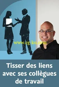 Tisser des liens avec ses collègues de travail的图片1