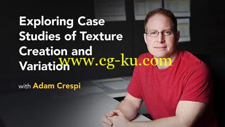 Lynda – Exploring Case Studies of Texture Creation and Variation的图片1